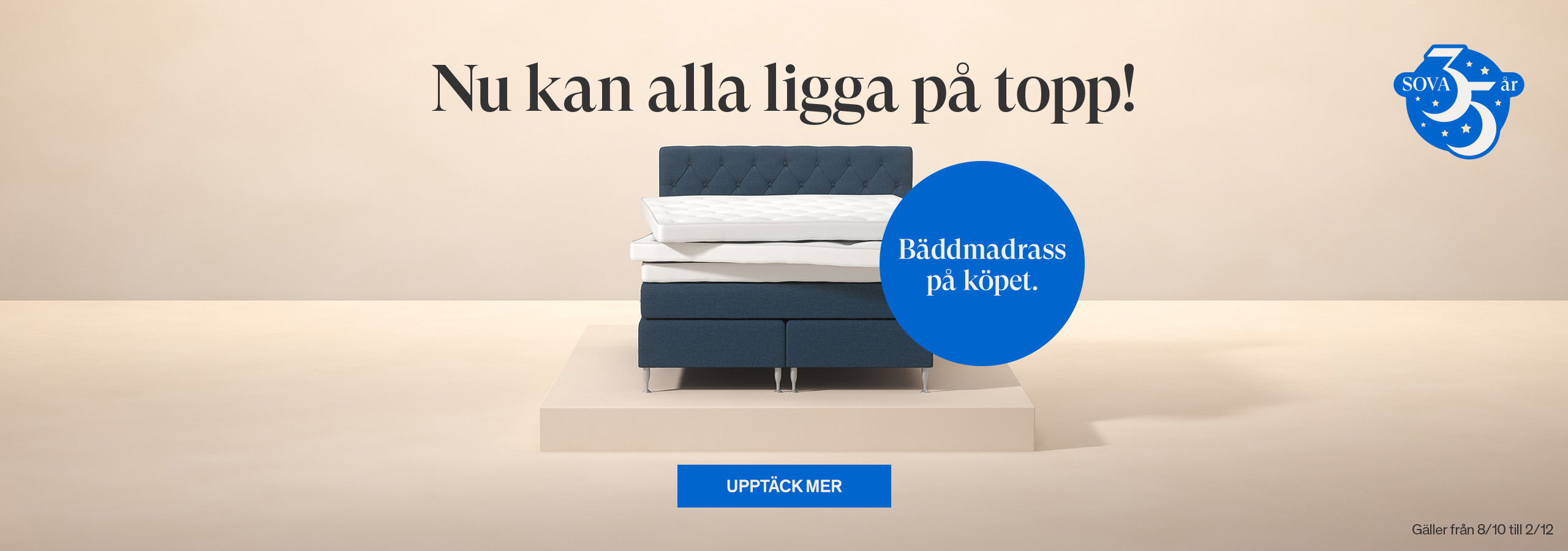 Nu kan alla ligga på topp! Bäddmadrass på köpet.